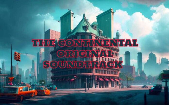 The Continental soundtrack